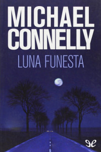 Michael Connelly — Luna funesta