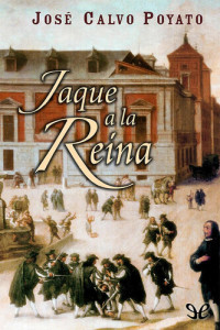 José Calvo Poyato — Jaque a la reina