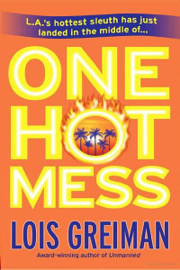 Greiman Lois — One Hot Mess