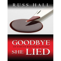 Russ Hall — Goodbye, She Lied