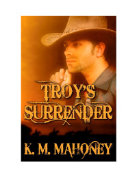 Mahoney, K M — Troys Surrender