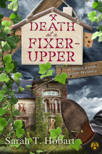 Hobart, Sarah T — Death at a Fixer-Upper