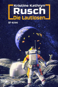 Rusch, Kristine Kathryn — Die Lautlosen