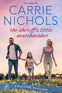 Nichols Carrie — The Sheriff's Little Matchmaker