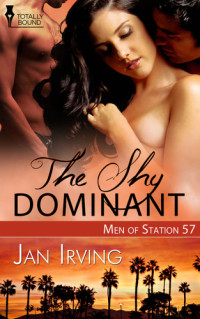 Irving Jan — The Shy Dominant