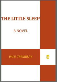 Tremblay Paul — The Little Sleep