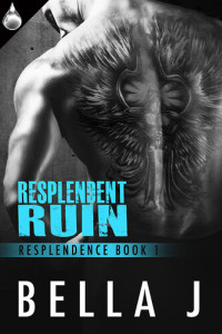 Bella J — Resplendent Ruin