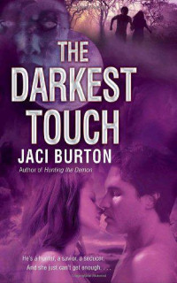 Burton Jaci — The Darkest Touch