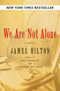 James Hilton — We are Not Alone