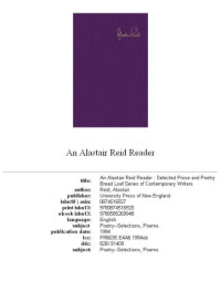 Reid Alastair — An Alastair Reid Reader: Selected Prose and Poetry