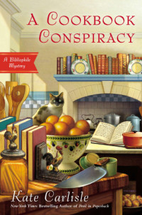Kate Carlisle — A Cookbook Conspiracy (Bibliophile Mystery 7)