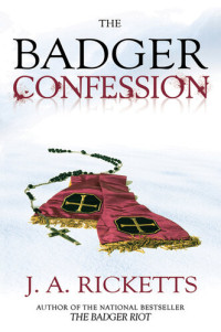 J. A. Ricketts — The Badger Confession