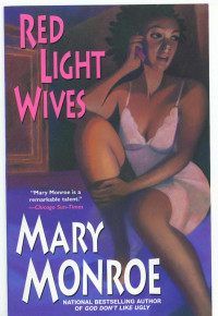 Monroe Mary — Red Light Wives