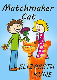 Kyne Elizabeth — Matchmaker Cat