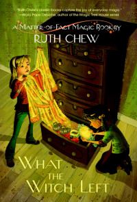 Chew Ruth — What the Witch Left