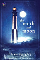 Glenn Quigley — The Moth and Moon (The Moth and Moon 1)