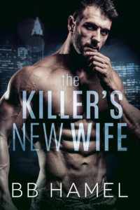 Hamel, B. B. — The Killer's New Wife