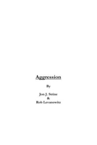 Strine Jon J; Levanowitz Rob — Aggression