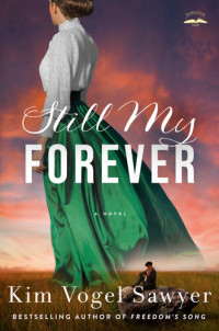 Kim Vogel Sawyer — Still My Forever: A Novel