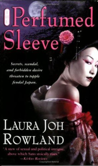 Rowland, Laura Joh — The Perfumed Sleeve