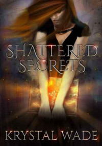 Wade Krystal — Shattered Secrets