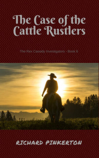Richard Pinkerton — The Case of the Cattle Rustlers