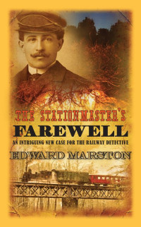 Marston Edward — The Stationmaster's Farewell