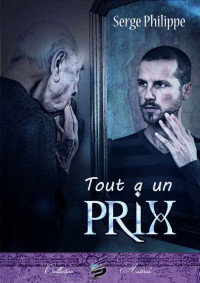 Philippe Serge — Tout a un prix