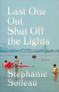 Stephanie Soileau — Last One Out Shut Off the Lights