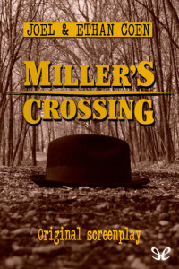 Joel Coen & Ethan Coen — Miller's crossing