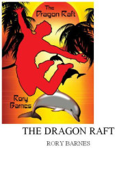 Barnes Rory — The Dragon Raft