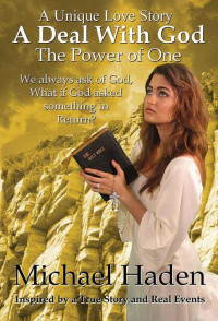 Haden Michael — A Deal With God: The Power of One