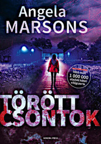 Angela Marsons — Törött csontok