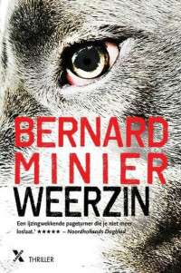 Bernard Minier — Weerzin