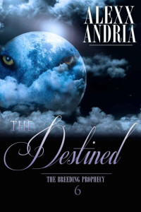 Andria Alexx — The Destined