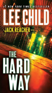 Lee Child — The Hard Way