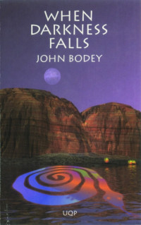 Bodey John — When Darkness Falls