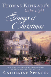 Kinkade Thomas; Spencer Katherine — Songs of Christmas