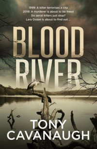 Tony Cavanaugh — Blood River