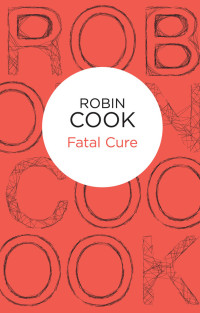 Cook Robin — Fatal Cure