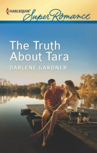 Gardner Darlene — The Truth About Tara