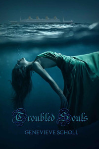 Scholl Genevieve — Troubled Souls