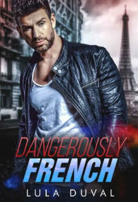 Lula Duval — Dangerously French