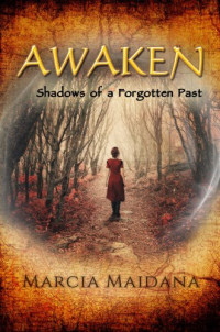 Maidana Marcia — Awaken, Shadows of a Forgotten Past