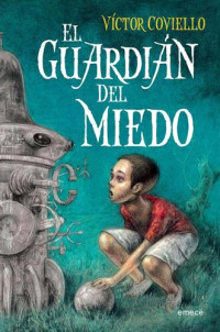 Víctor Coviello — El guardián del miedo