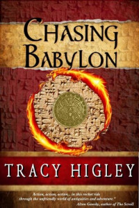 Tracy Higley — Chasing Babylon