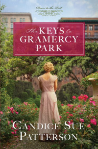 Candice Sue Patterson — The Keys to Gramercy Park