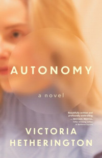 Victoria Hetherington — Autonomy