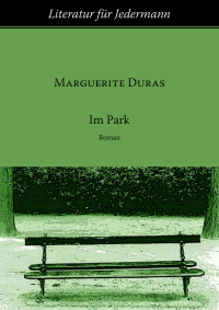 Duras Marguerite — Im Park