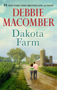 Debbie Macomber — Dakota Farm